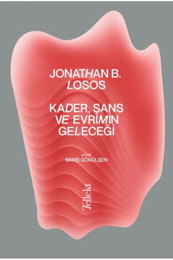 Kader, Şans ve Evrimin Geleceği Kader, Şans ve Evrimin Geleceği