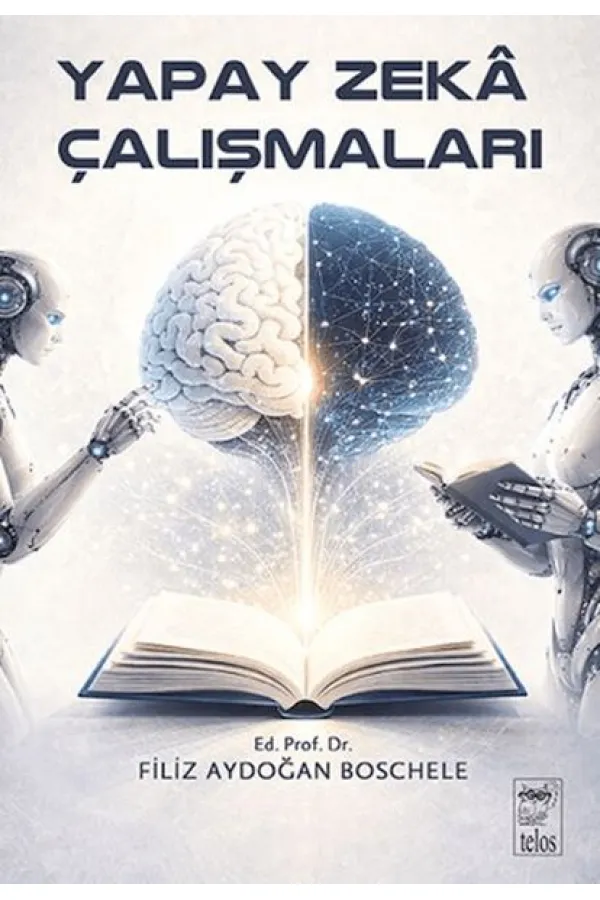 Yapay Zeka Çalışmaları Yapay Zeka Çalışmaları