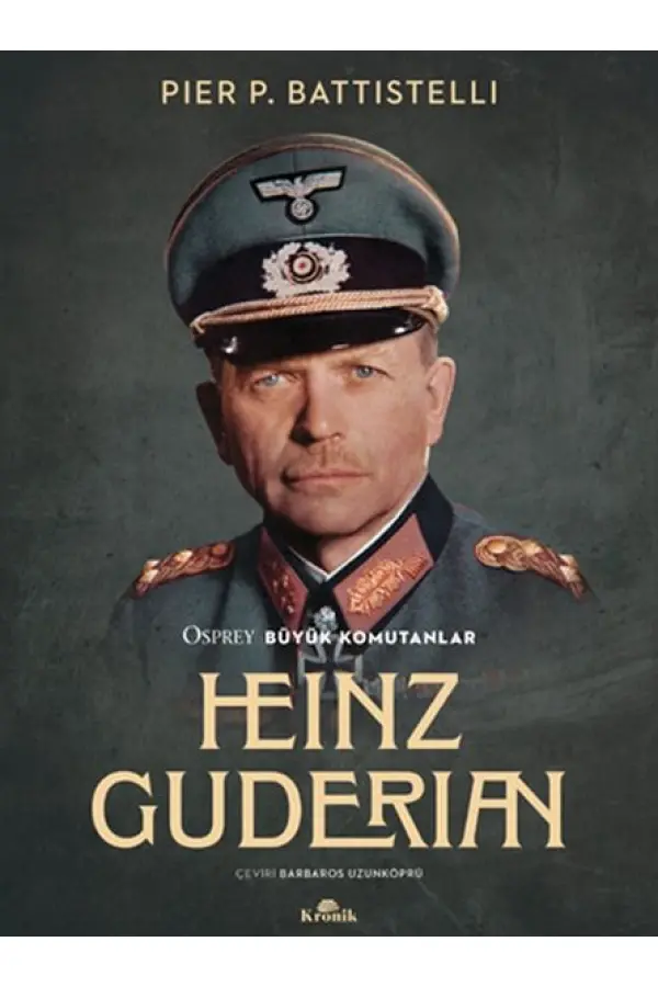 Heinz Guderian Heinz Guderian