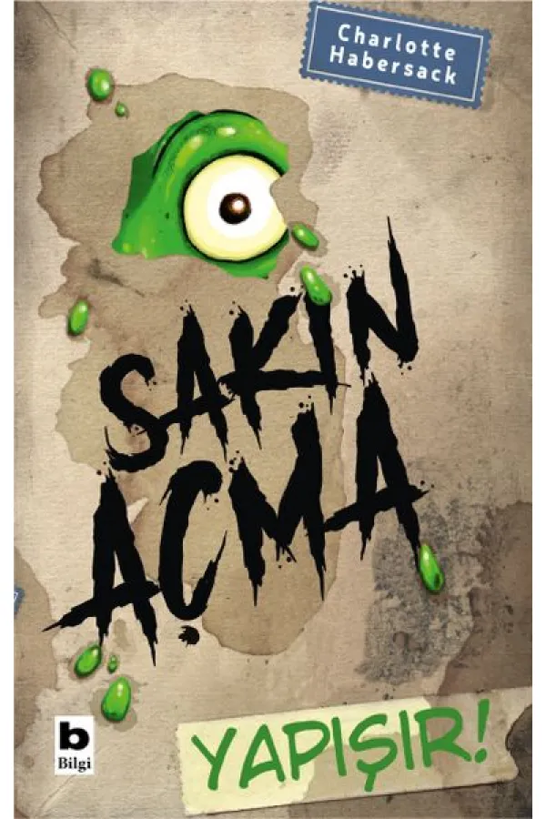 Sakın Açma Yapışır! Sakın Açma Yapışır!