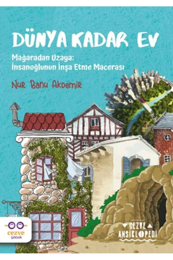 Dünya Kadar Ev – Cezve Ansiklopedi Dünya Kadar Ev – Cezve Ansiklopedi