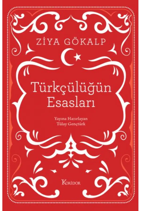 Türkçülüğün Esasları (Bez Ciltli) Türkçülüğün Esasları (Bez Ciltli)
