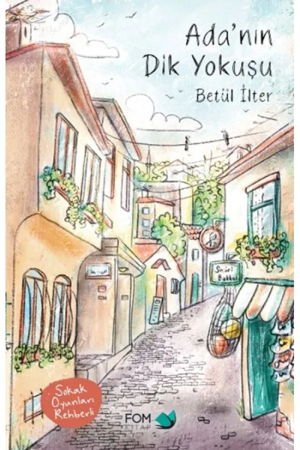 Ada’nın Dik Yokuşu Ada’nın Dik Yokuşu