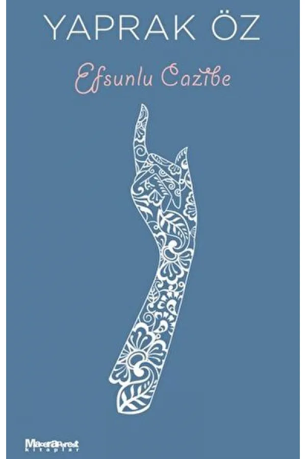 Efsunlu Cazibe Efsunlu Cazibe