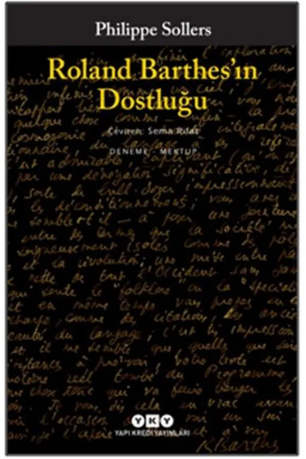 Roland Barthes’ın Dostluğu Roland Barthes’ın Dostluğu