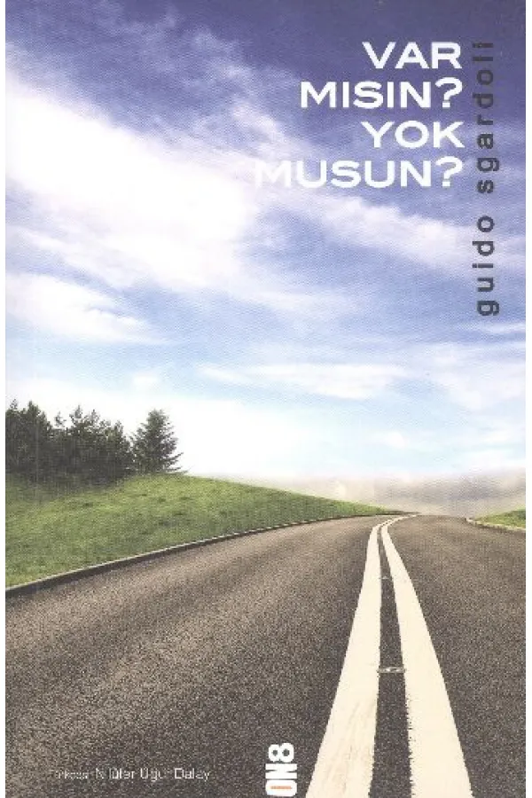 Var Mısın? Yok Musun? Var Mısın? Yok Musun?