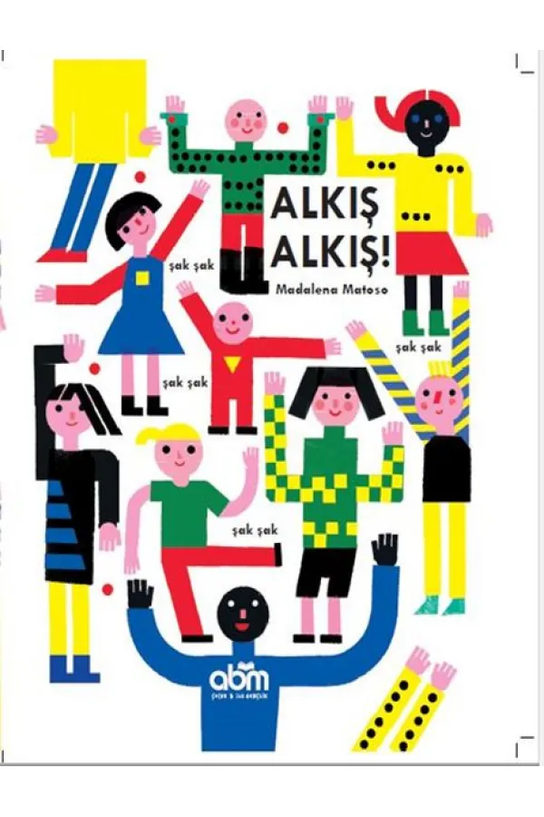 Alkış Alkış! (Ciltli) Alkış Alkış! (Ciltli)