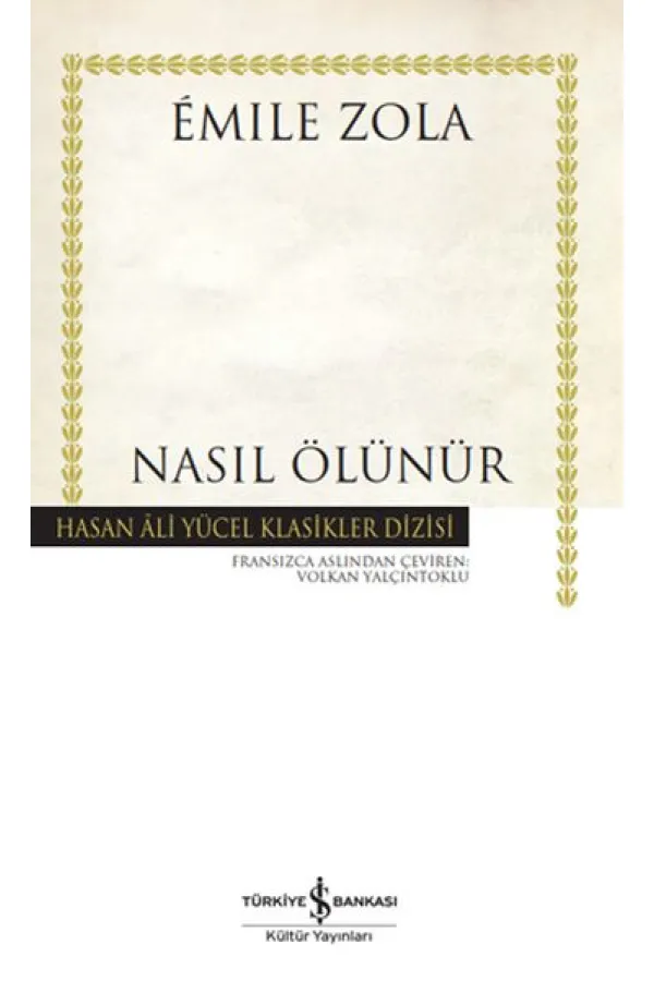 Nasıl Ölünür - Hasan Ali Yücel Klasikleri Nasıl Ölünür - Hasan Ali Yücel Klasikleri