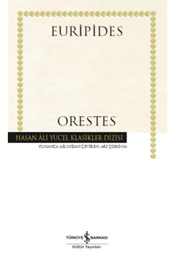 Orestes - Hasan Ali Yücel Klasikleri (Ciltli)
