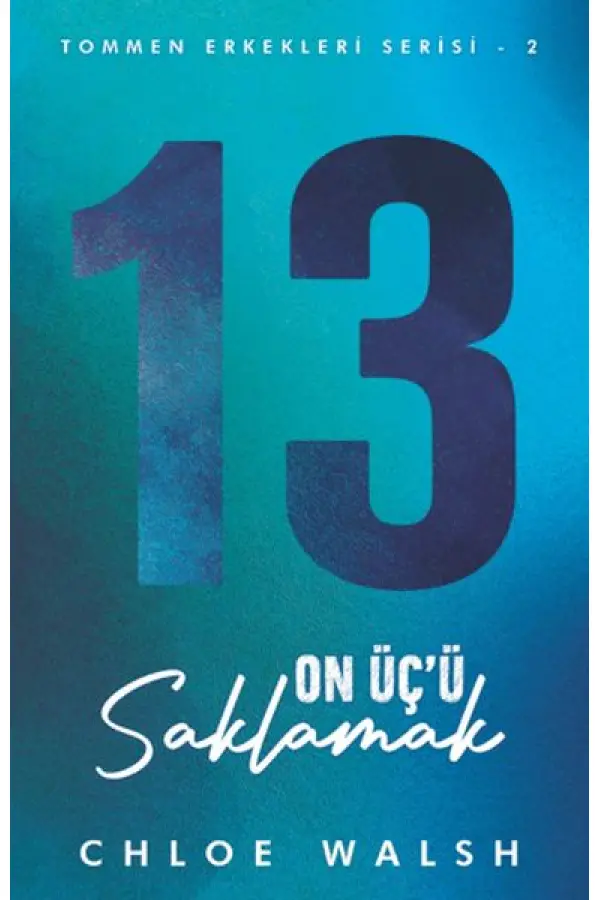 On Üç’ü Saklamak Tommen Erkekleri Serisi - 2 On Üç’ü Saklamak Tommen Erkekleri Serisi - 2