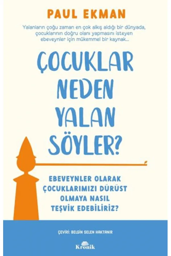 Çocuklar Neden Yalan Söyler? Çocuklar Neden Yalan Söyler?