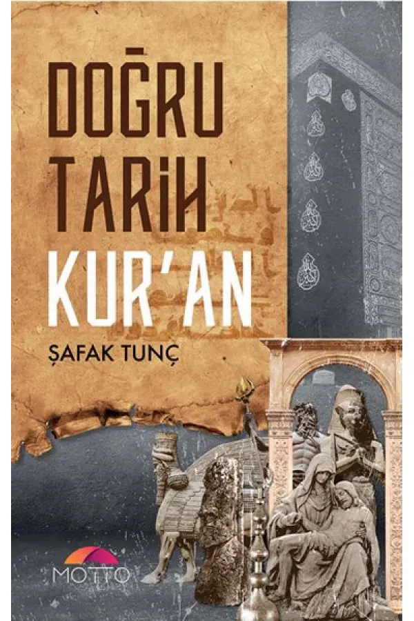 Doğru Tarih Kur'an Doğru Tarih Kur'an