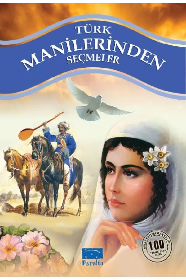 Türk Manilerinden Seçmel 100 Temel Eser 1. Kademe Türk Manilerinden Seçmel 100 Temel Eser 1. Kademe