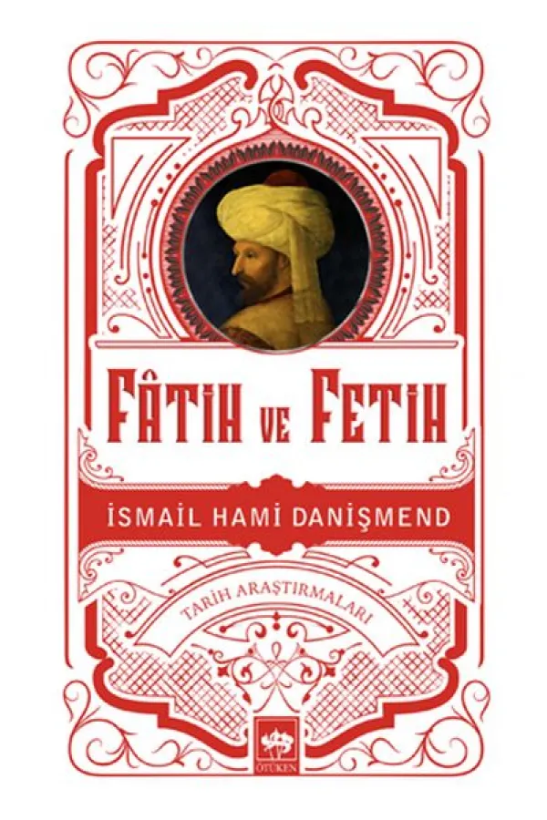 Fatih ve Fetih Fatih ve Fetih