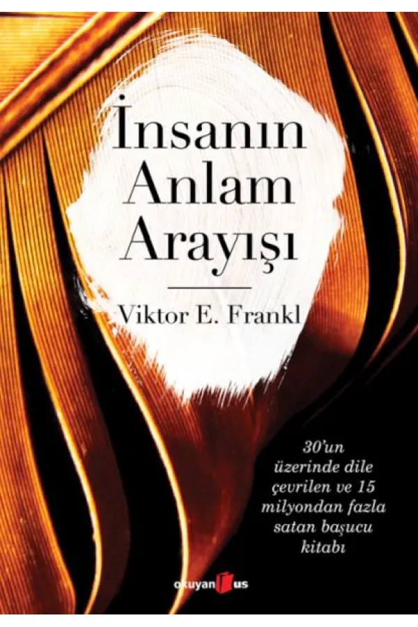 İnsanın Anlam Arayışı İnsanın Anlam Arayışı