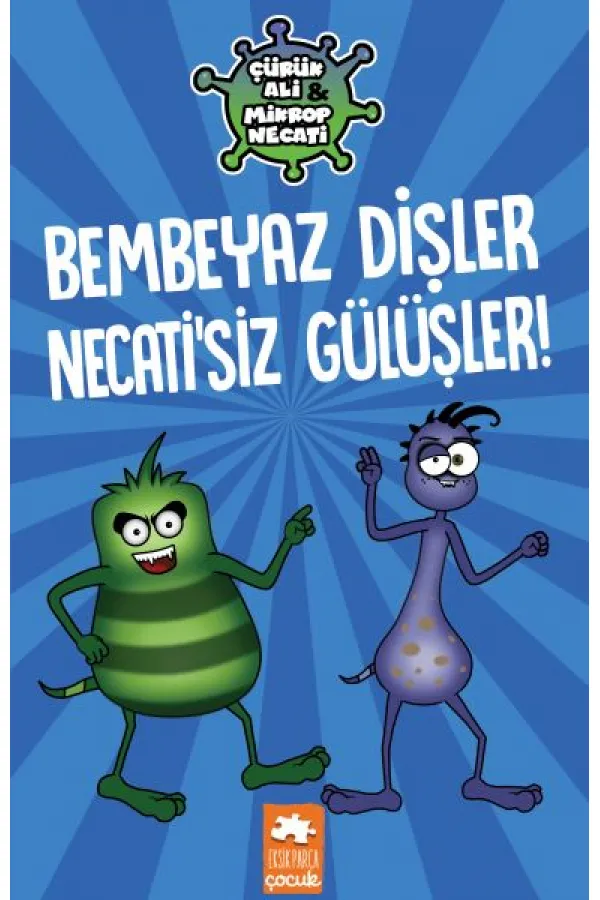 Çürük Ali ve Mikrop Necati - Bembeyaz Dişler Necati’siz Gülüşler Çürük Ali ve Mikrop Necati - Bembeyaz Dişler Necati’siz Gülüşler