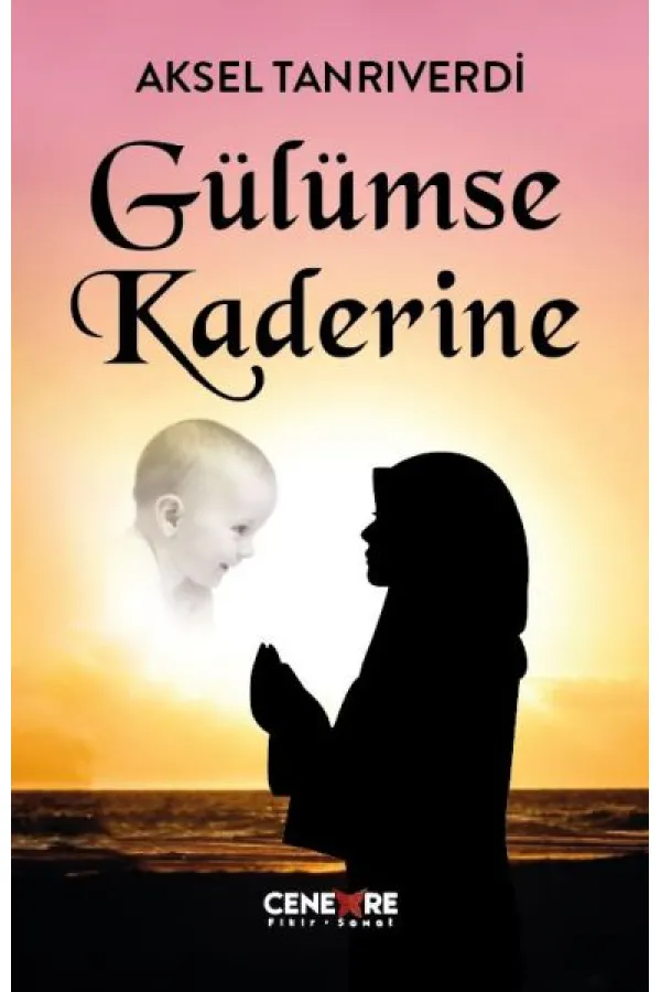 Gülümse Kaderine Gülümse Kaderine