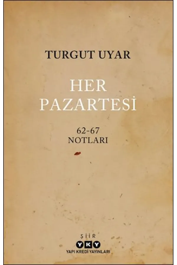 Her Pazartesi /1962-67 Notları