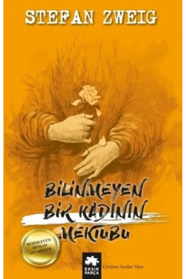 Bilinmeyen Bir Kadının Mektubu Bilinmeyen Bir Kadının Mektubu