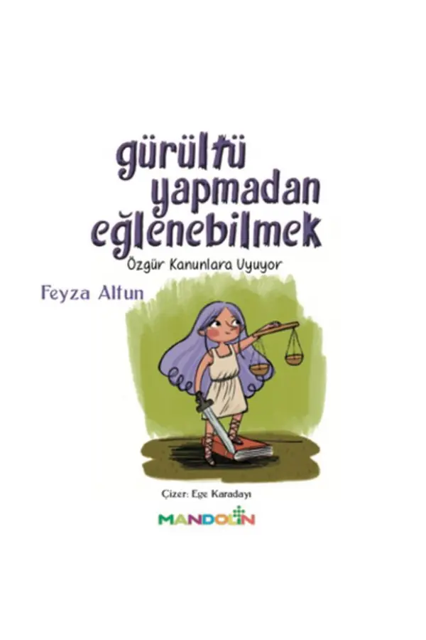 Gürültü Yapmadan Eğlenebilmek Gürültü Yapmadan Eğlenebilmek