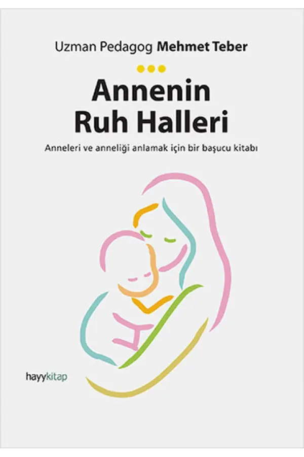 Annenin Ruh Halleri Annenin Ruh Halleri