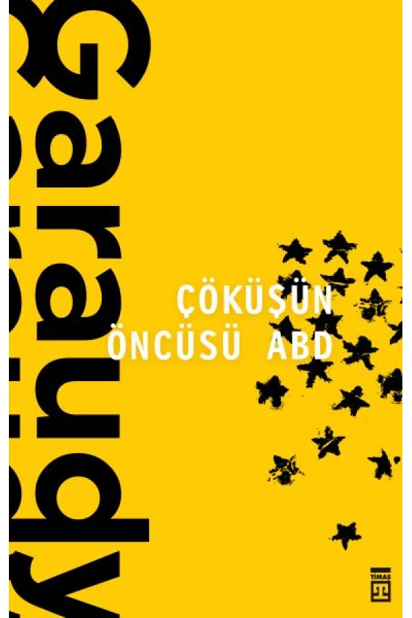 Çöküşün Öncüsü ABD Çöküşün Öncüsü ABD