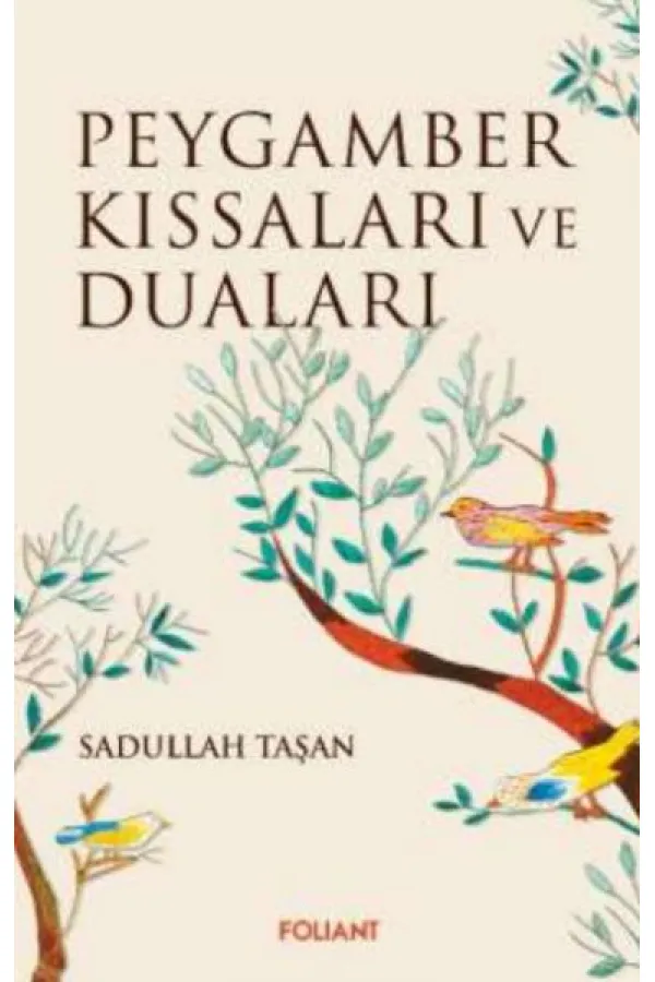 Peygamber Kıssaları ve Duaları Peygamber Kıssaları ve Duaları