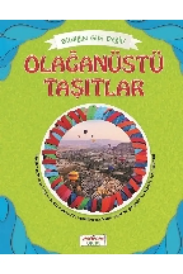 Bildiğin Gibi Değil - Olağanüstü Taşıtlar