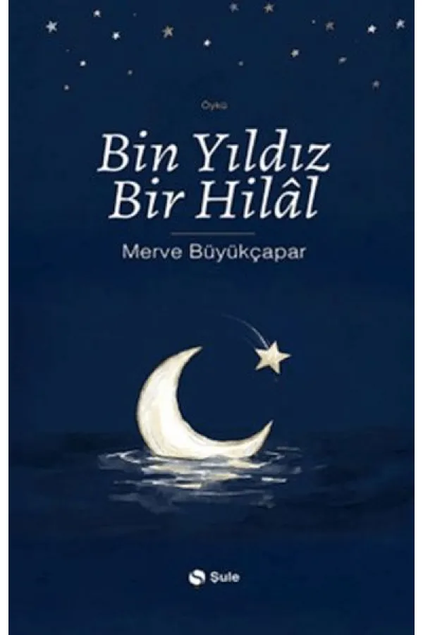 Bin Yıldız Bir Hilal Bin Yıldız Bir Hilal