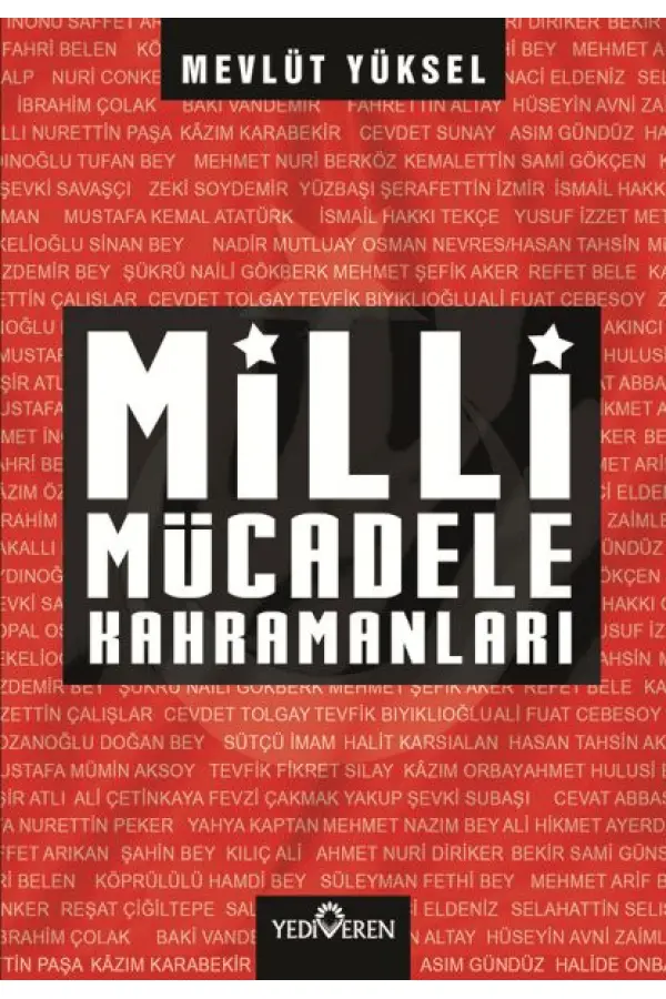 Milli Mücadele Kahramanları Milli Mücadele Kahramanları