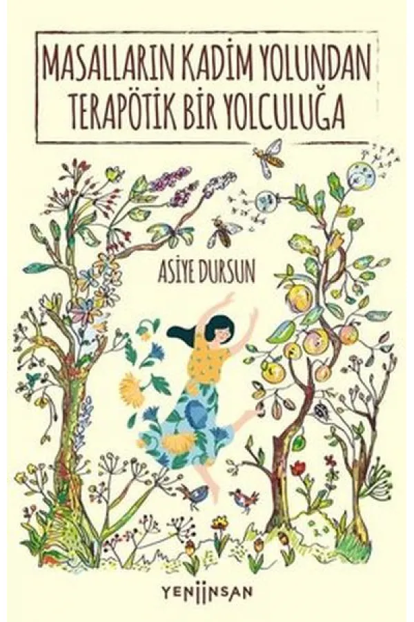 Masalların Kadim Yolundan Terapötik Bir Yolculuğa Masalların Kadim Yolundan Terapötik Bir Yolculuğa