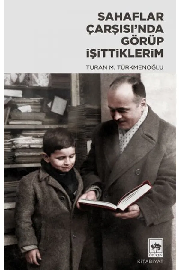 Sahaflar Çarşısı’nda Görüp İşittiklerim