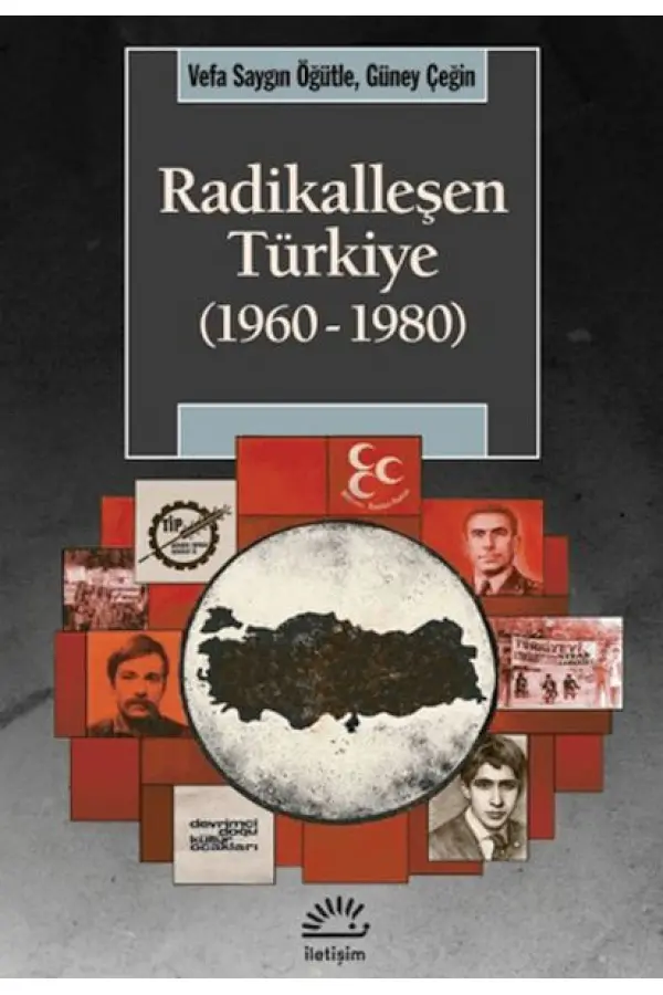Radikalleşen Türkiye (1960-1980) Radikalleşen Türkiye (1960-1980)