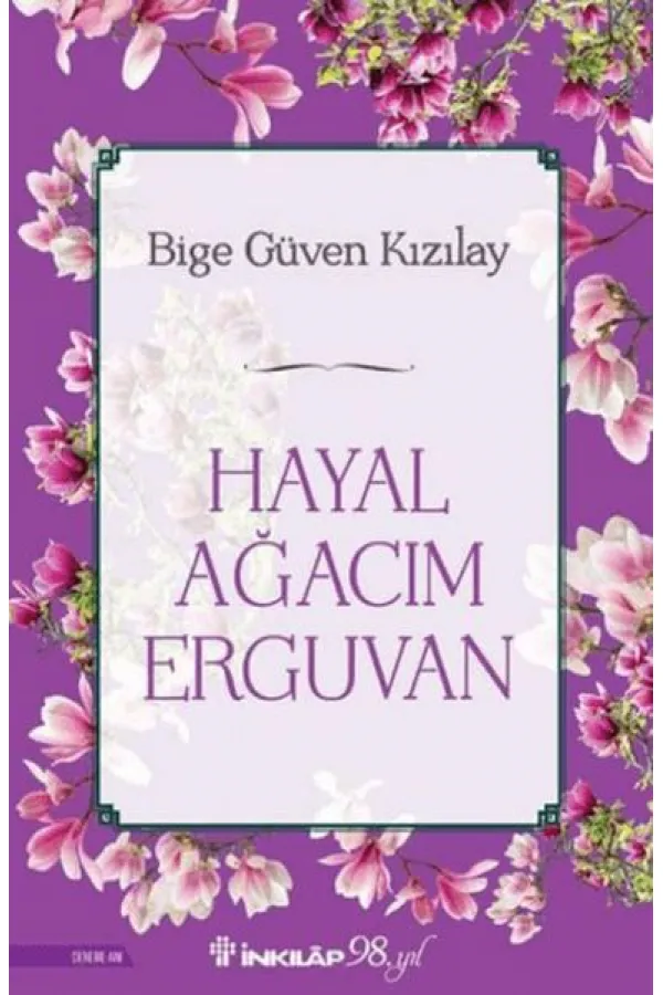 Hayal Ağacım Erguvan Hayal Ağacım Erguvan