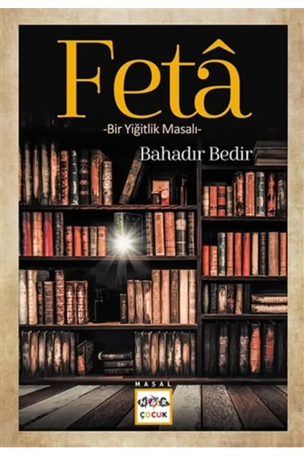 Feta - Bir Yiğitlik Masalı Feta - Bir Yiğitlik Masalı