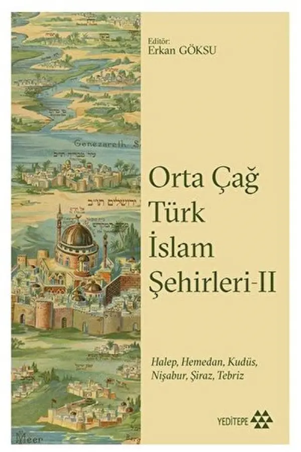 Orta Çağ Türk İslam Şehirleri II Orta Çağ Türk İslam Şehirleri II