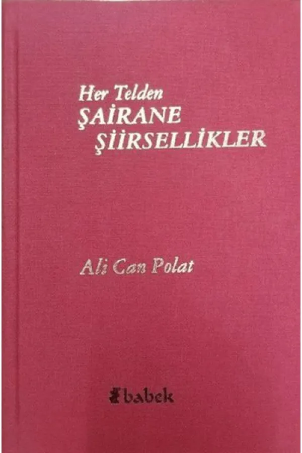 Her Telden Şairane Şiirsellikler Her Telden Şairane Şiirsellikler