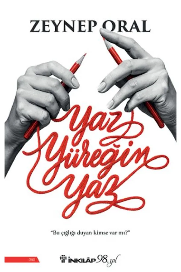 Yaz Yüreğim Yaz Yaz Yüreğim Yaz