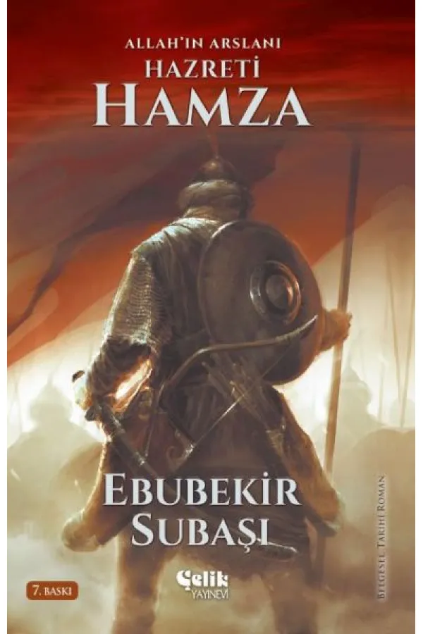Allah'ın Aslanı Hazreti Hamza Allah'ın Aslanı Hazreti Hamza