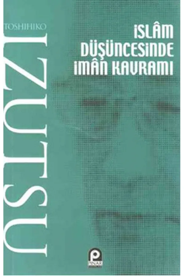 İslam Düşüncesinde İman Kavramı İslam Düşüncesinde İman Kavramı