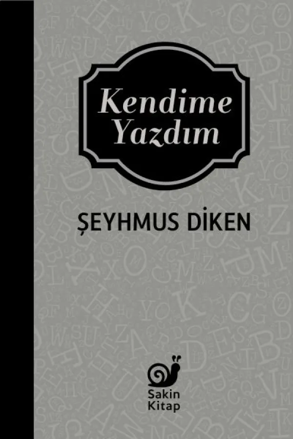 Kendime Yazdım Kendime Yazdım
