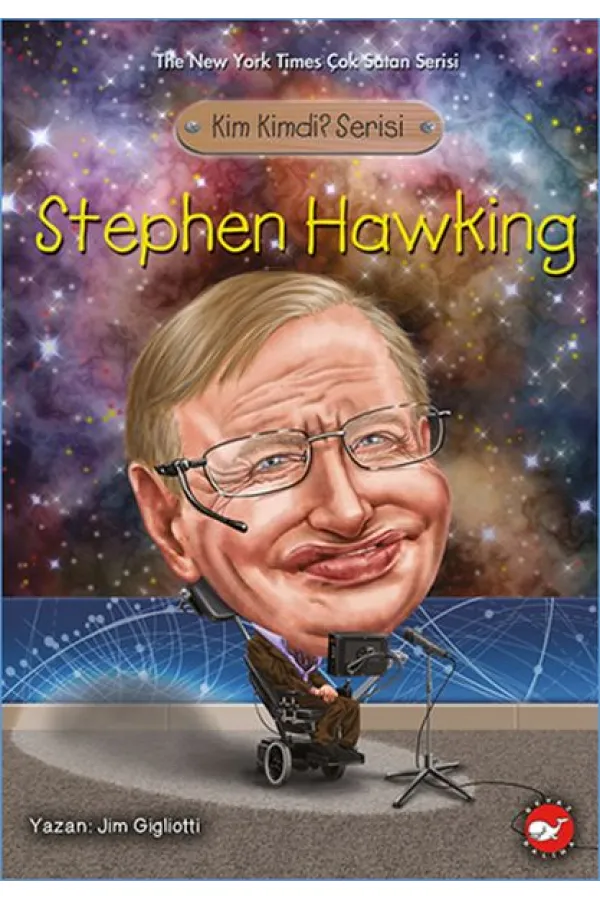 Kim Kimdi? Serisi - Stephen Hawking Kim Kimdi? Serisi - Stephen Hawking