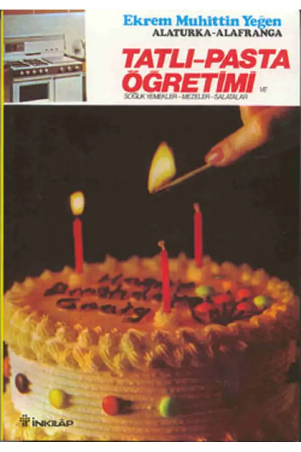 Tatlı ve Pasta Öğretimi Cilt II Tatlı ve Pasta Öğretimi Cilt II