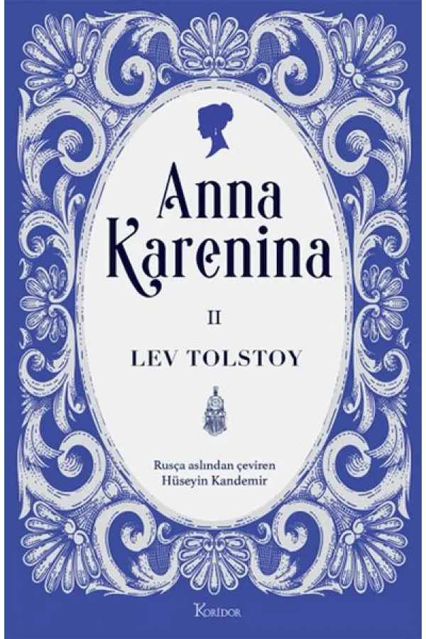 Anna Karenina Cilt II (Bez Ciltli) Anna Karenina Cilt II (Bez Ciltli)