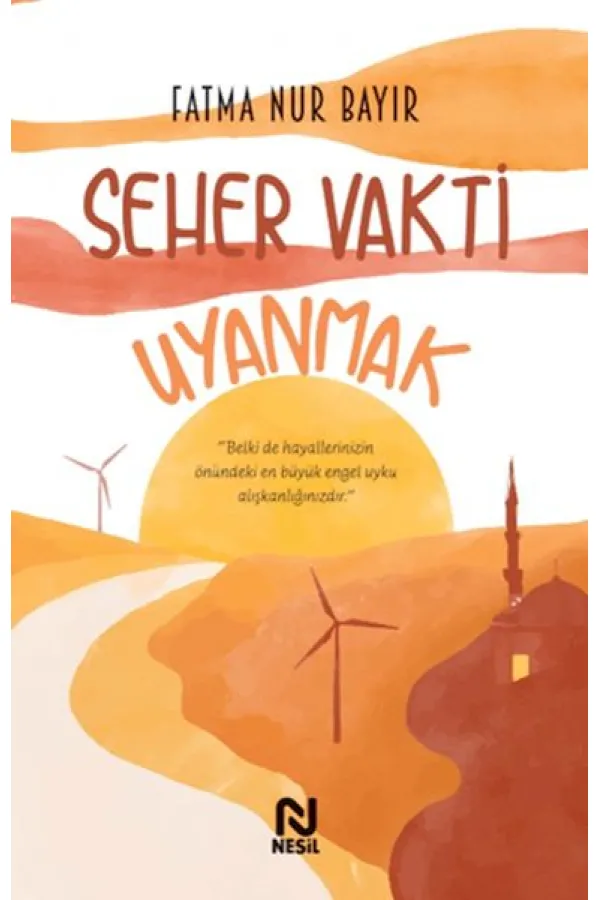 Seher Vakti Uyanmak Seher Vakti Uyanmak
