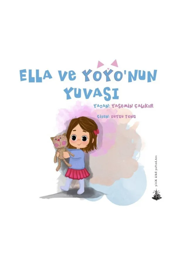 Ella ve Yoyo'nun Yuvası Ella ve Yoyo'nun Yuvası