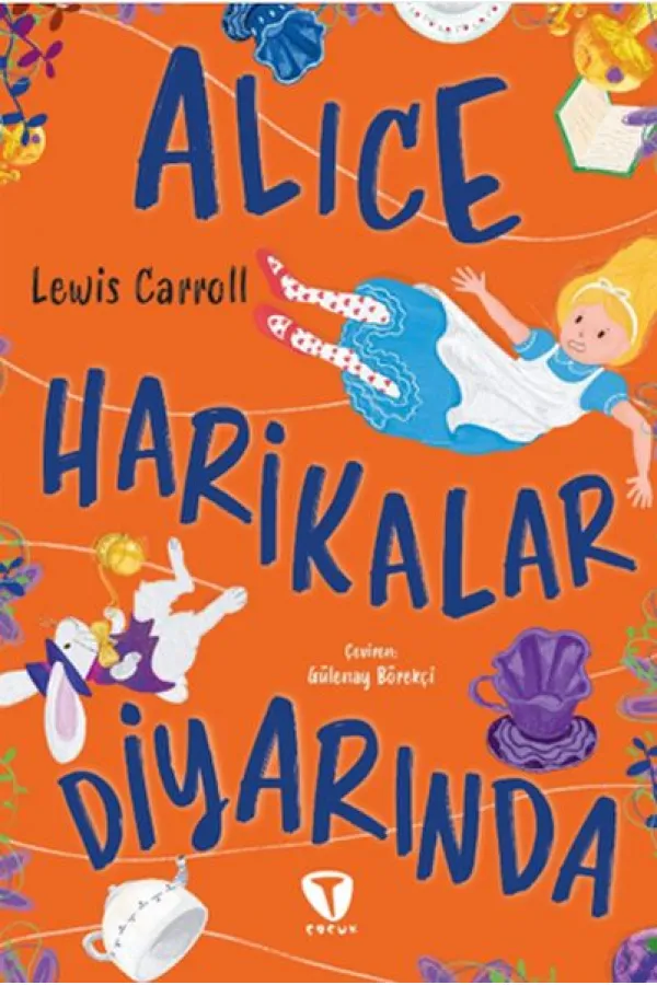Alice Harikalar Diyarında Alice Harikalar Diyarında