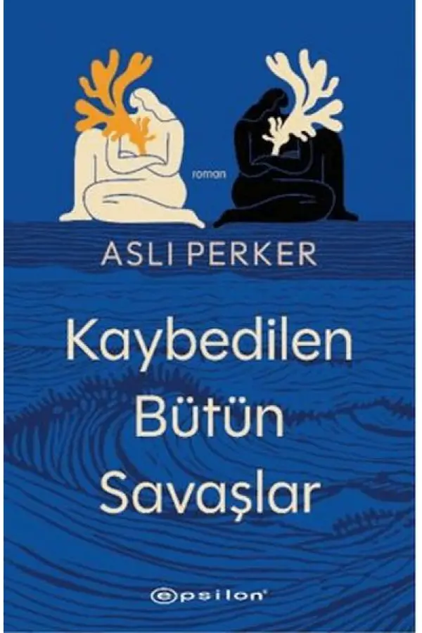 Kaybedilen Bütün Savaşlar Kaybedilen Bütün Savaşlar