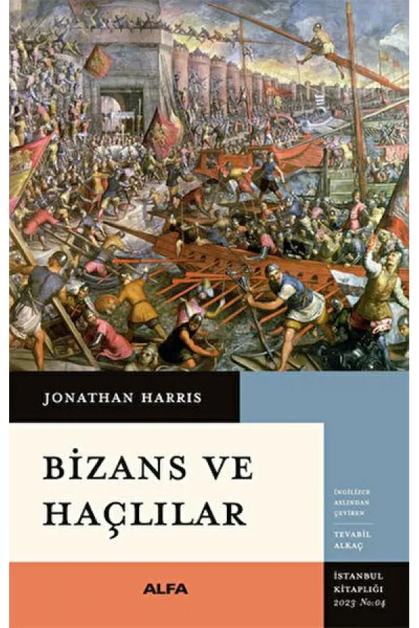 Bizans ve Haçlılar Bizans ve Haçlılar