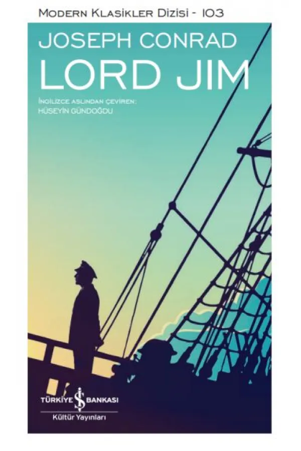 Lord Jim - Modern Klasikler Ciltli Lord Jim - Modern Klasikler Ciltli